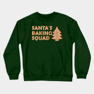 Santas Baking Squad Crewneck Sweatshirt